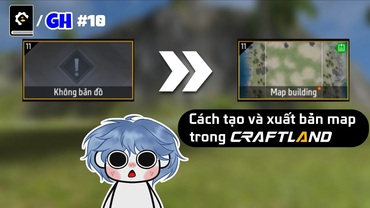 Tạo và Xuất bản bản đồ
